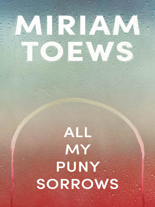 Cover image for All My Puny Sorrows